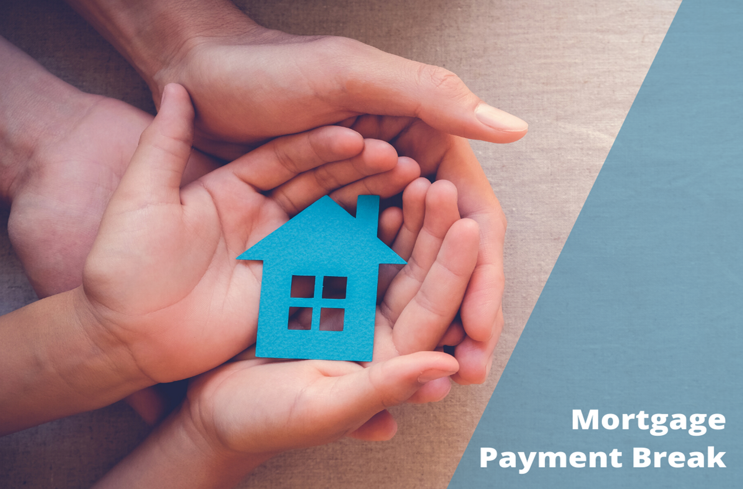 Mortgage Payment Break image Mortgage Payment Break image